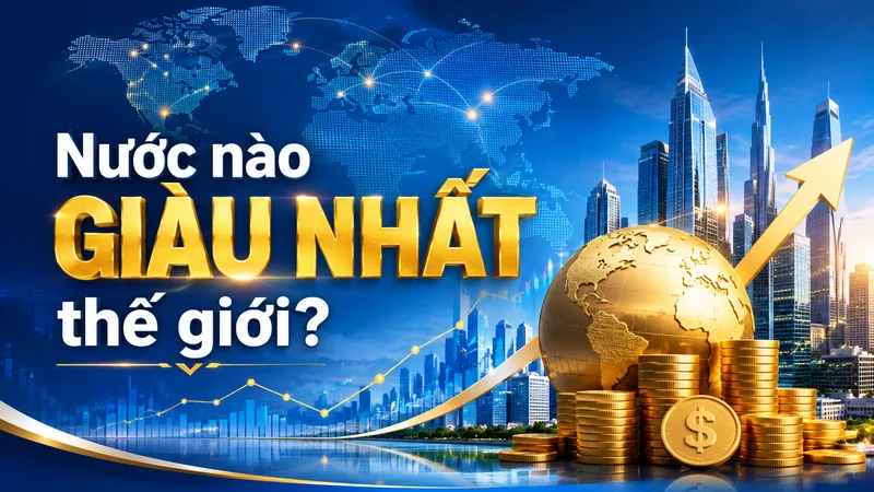 Sự giàu có của một quốc gia cần được đánh giá theo nhiều tiêu chí như GDP danh nghĩa, GDP bình quân đầu người, PPP và chất lượng sống.